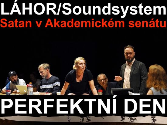 Láhor/Soundsystem: PERFEKTNÍ DEN  od 20:30
